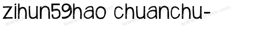 zihun59hao chuanchu字体转换